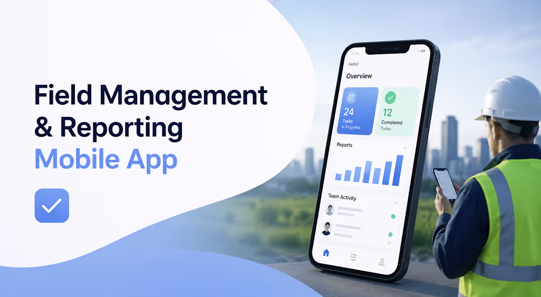 Cover image for 
Field Management & Reporting Mobile
