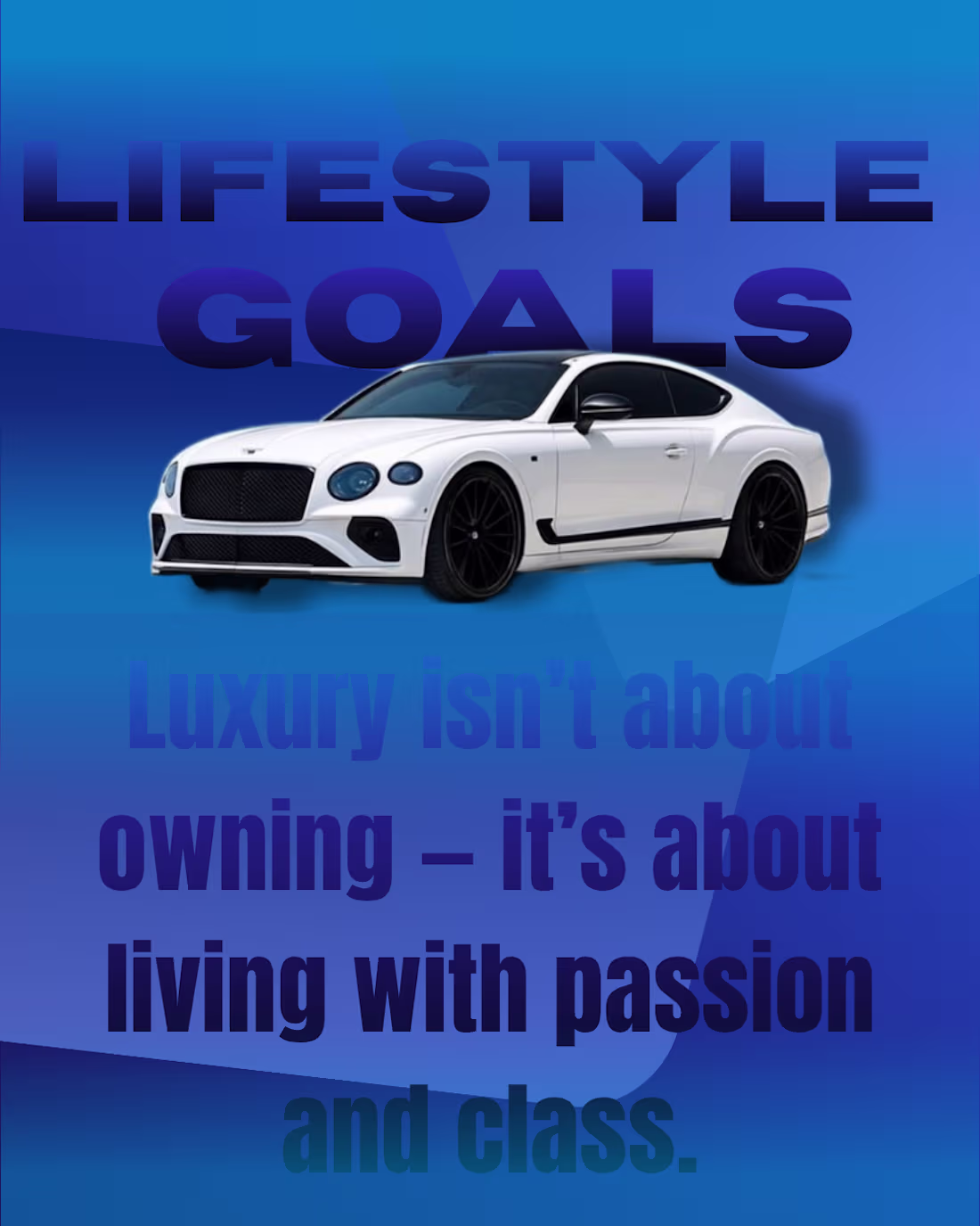 Cover image for Lifestyle Goals - Luxury car