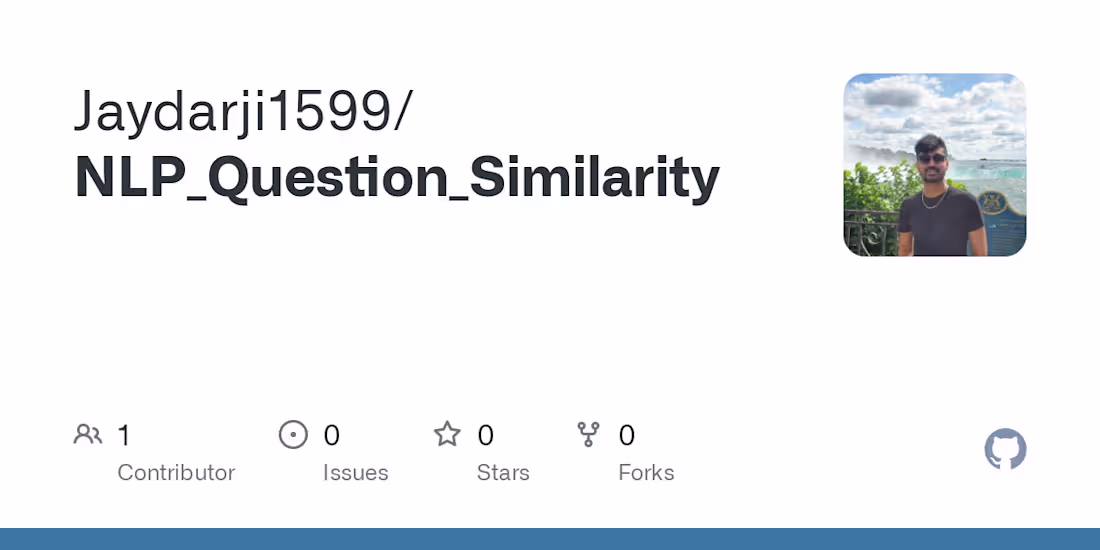 Cover image for Jaydarji1599/NLP_Question_Similarity