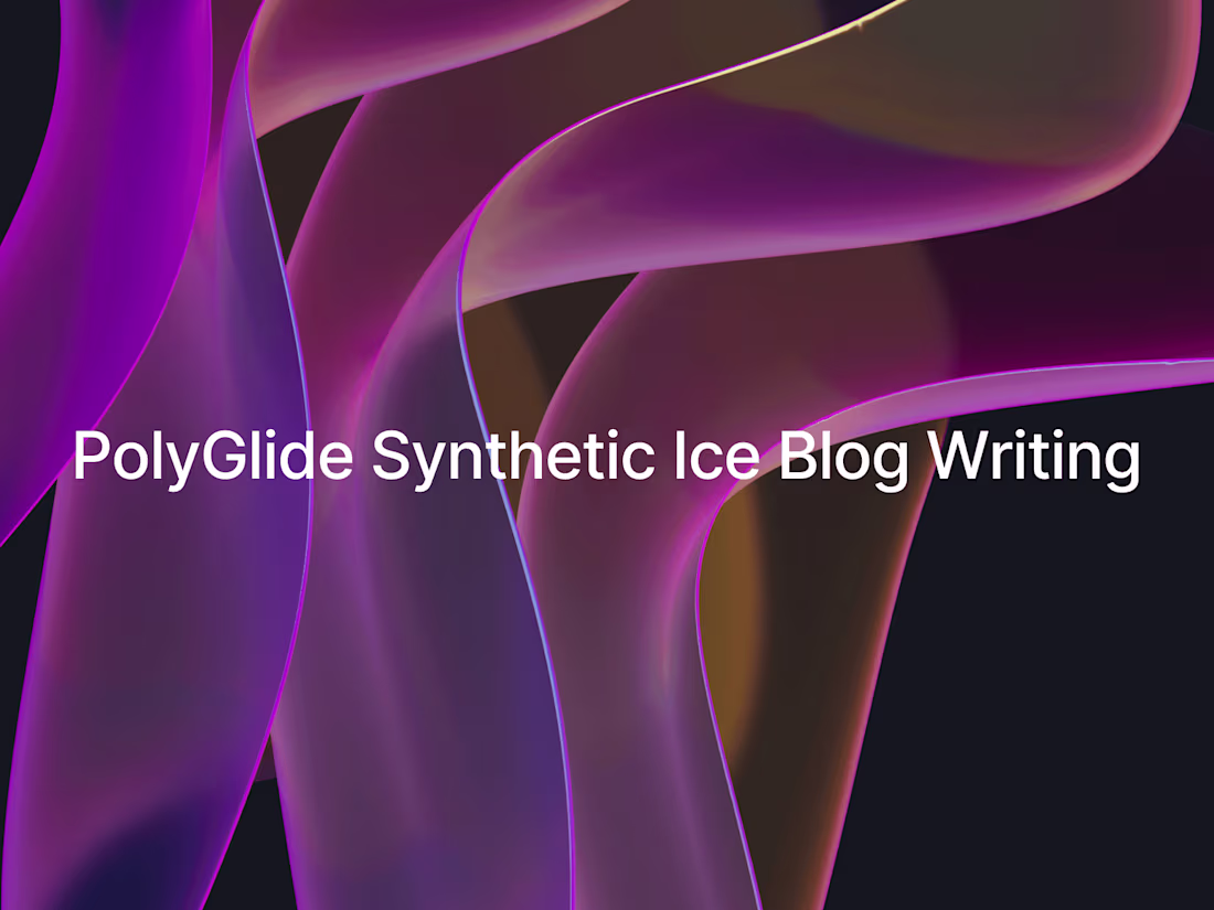 Cover image for Content Writer - PolyGlide Synthetic Ice