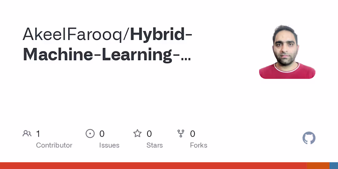 Cover image for AkeelFarooq/Hybrid-Machine-Learning-Algorithms-For-Solving-Real…