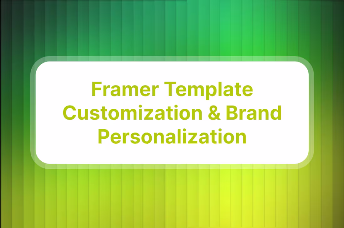 Cover image for Framer Template Customization & Brand Personalization