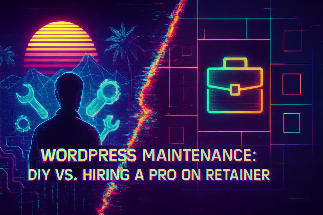 Cover image for WordPress Maintenance: DIY vs. Hiring a Pro on Retainer