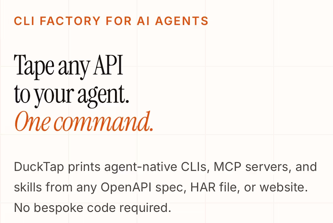Cover image for DuckTap
DuckTap prints agent-native CLIs, MCP
