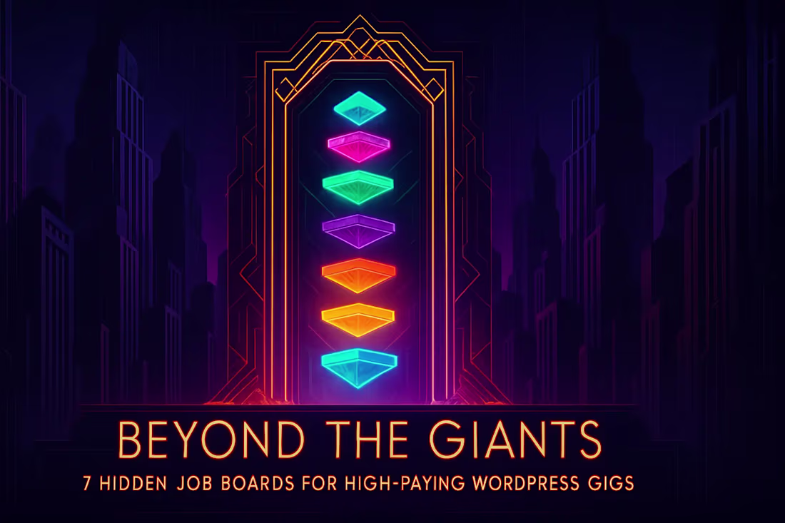 Cover image for Beyond the Giants: 7 Hidden Job Boards for High-Paying WordPress Gigs