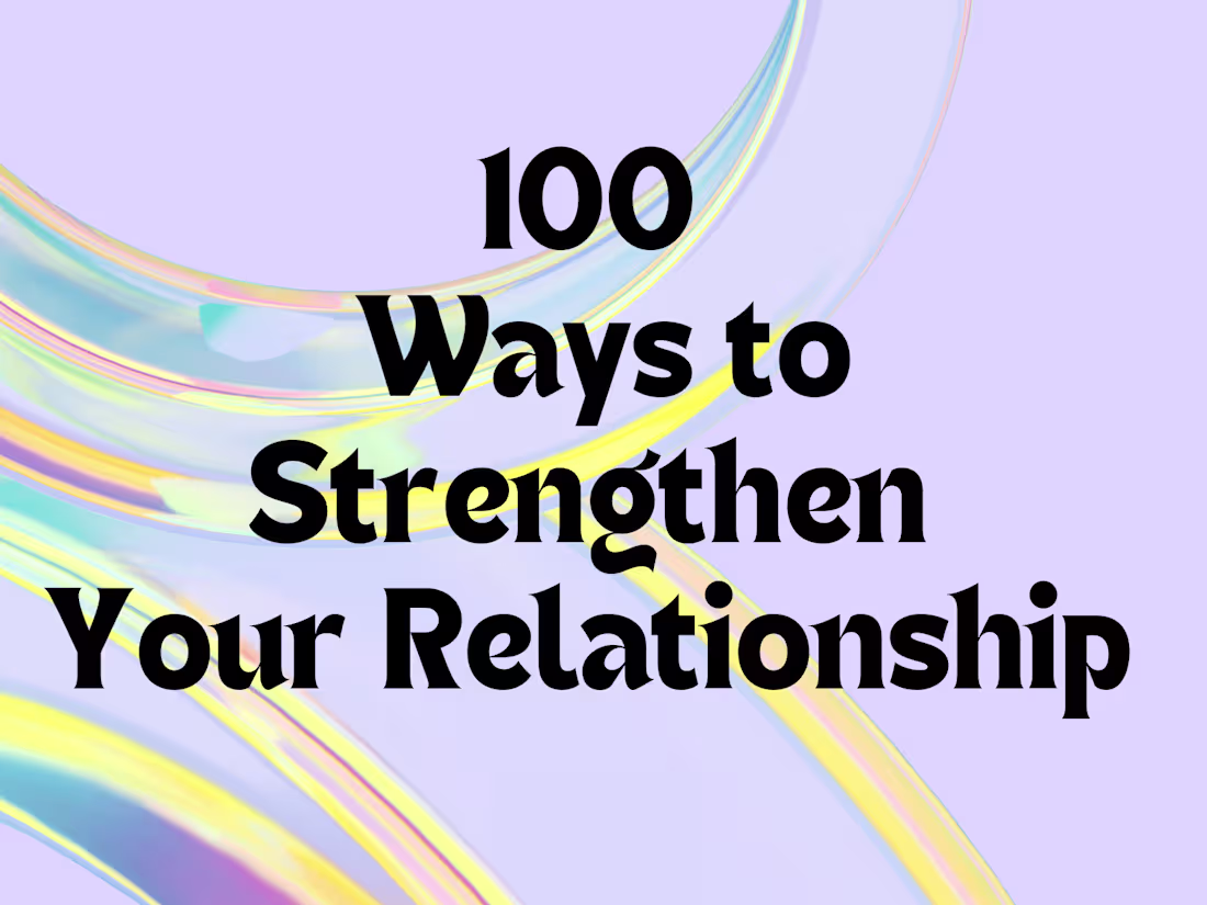 Cover image for 100 ways to Strengthen Your Relationship