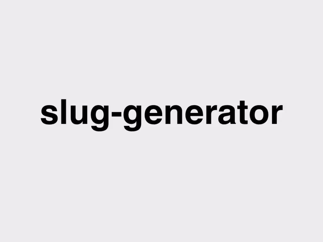 Cover image for Built and launched a 'slug-generator'