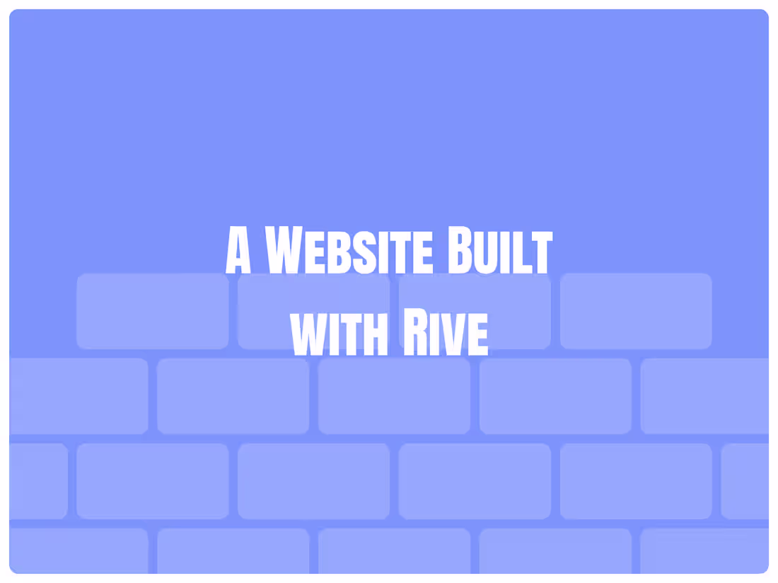 Cover image for A cohesive, animated website built with Rive