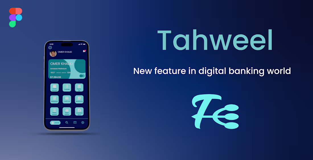 Cover image for Tahweel — Banking & Fintech