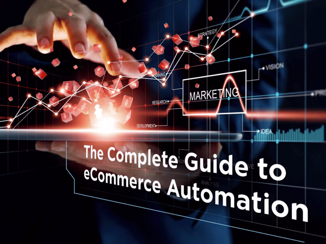 Cover image for The Complete Guide to eCommerce Automation