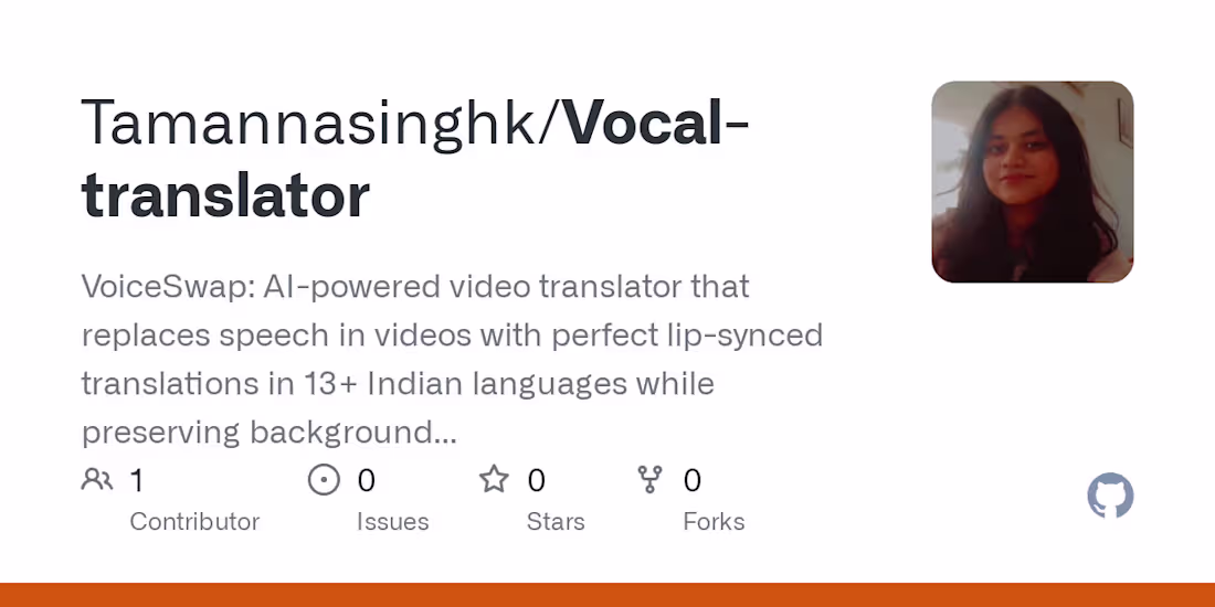 Cover image for GitHub - Tamannasinghk/Vocal-translator: VoiceSwap: AI-powered …