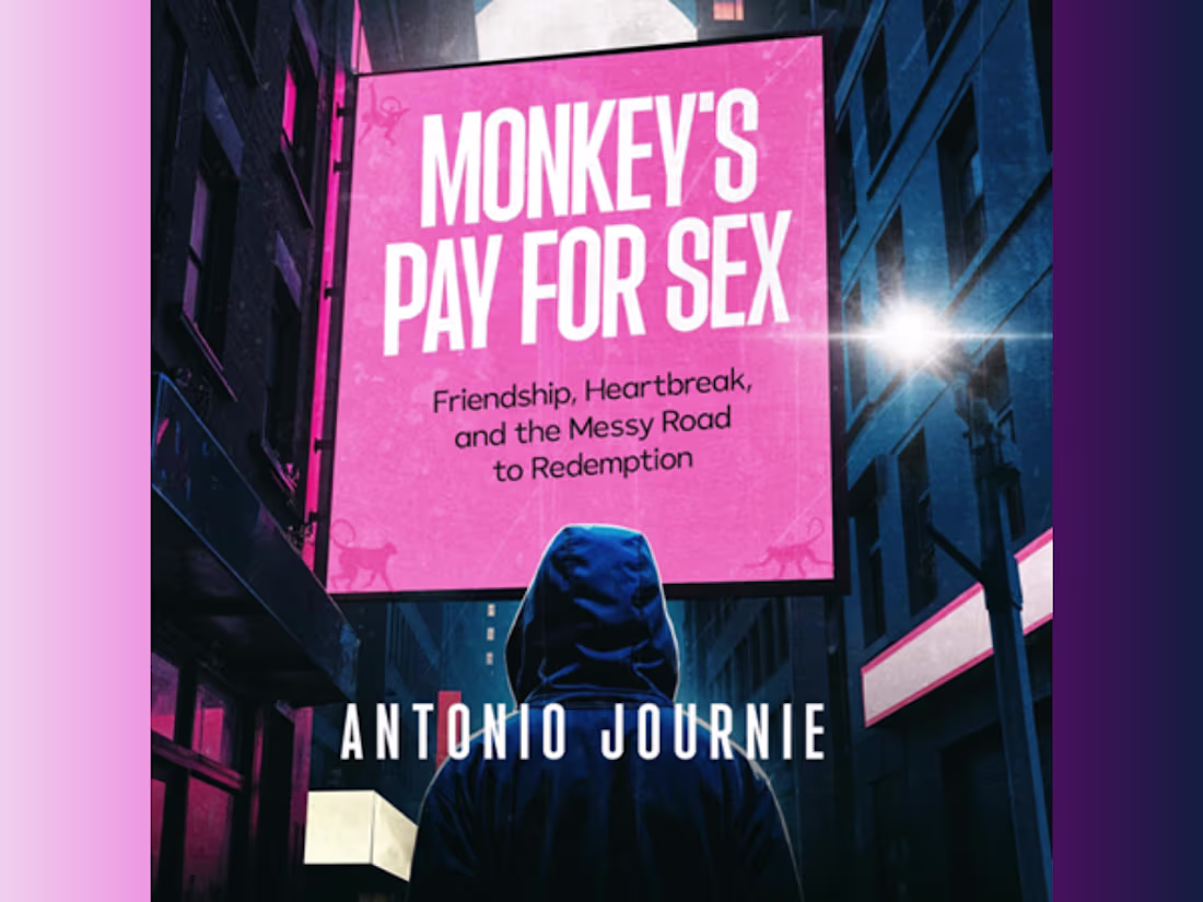 Cover image for Monkey's Pay For Sex by Antonio Journie