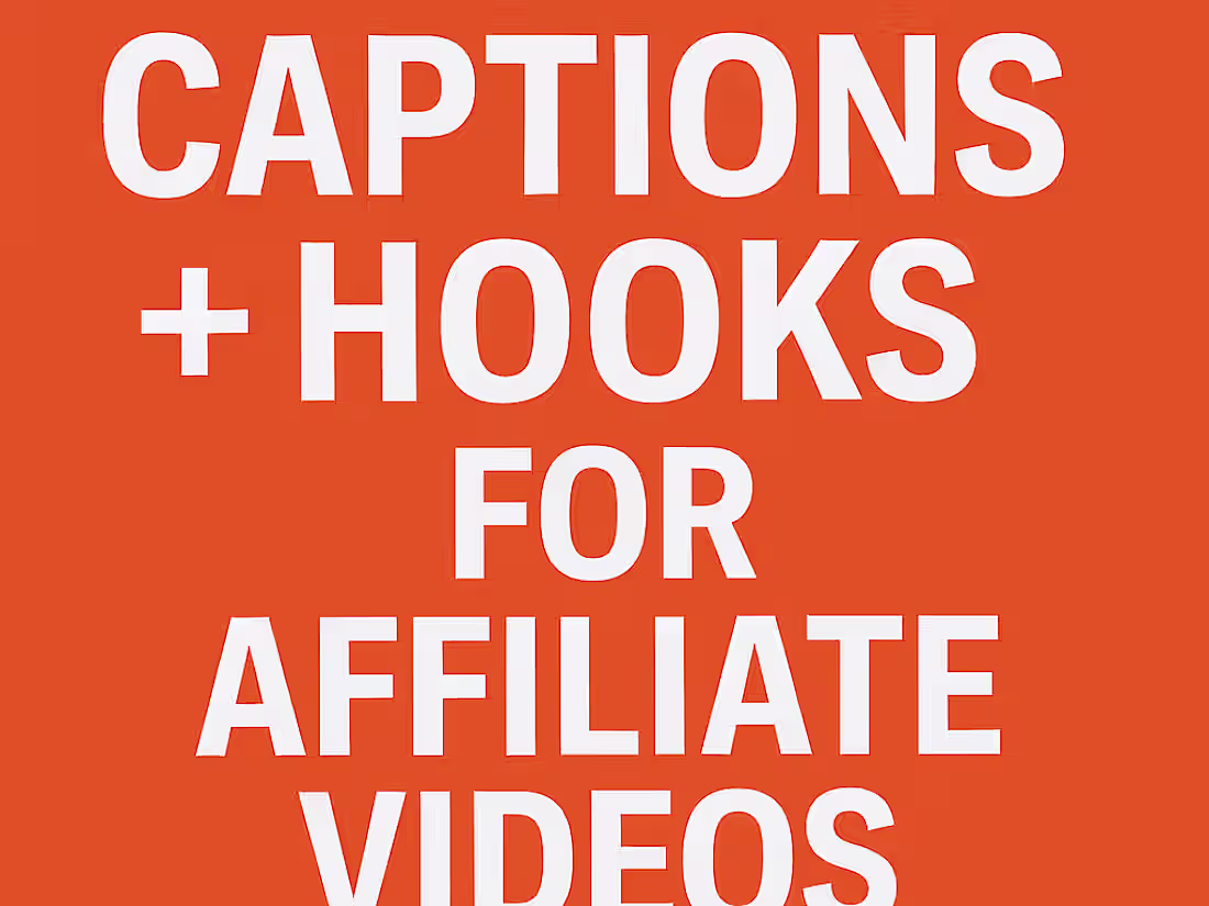 Cover image for Captions + Hook writing for affiliate videos