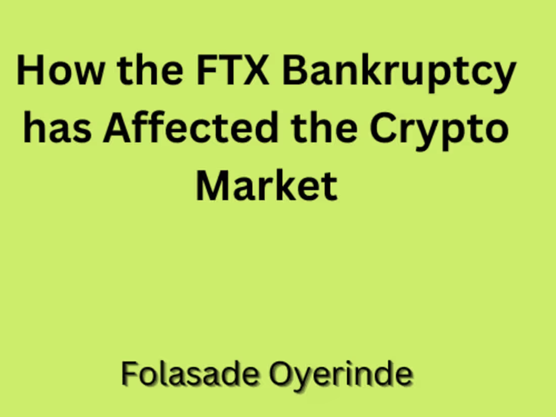 Cover image for How the FTX Bankruptcy has Affected the Crypto Market