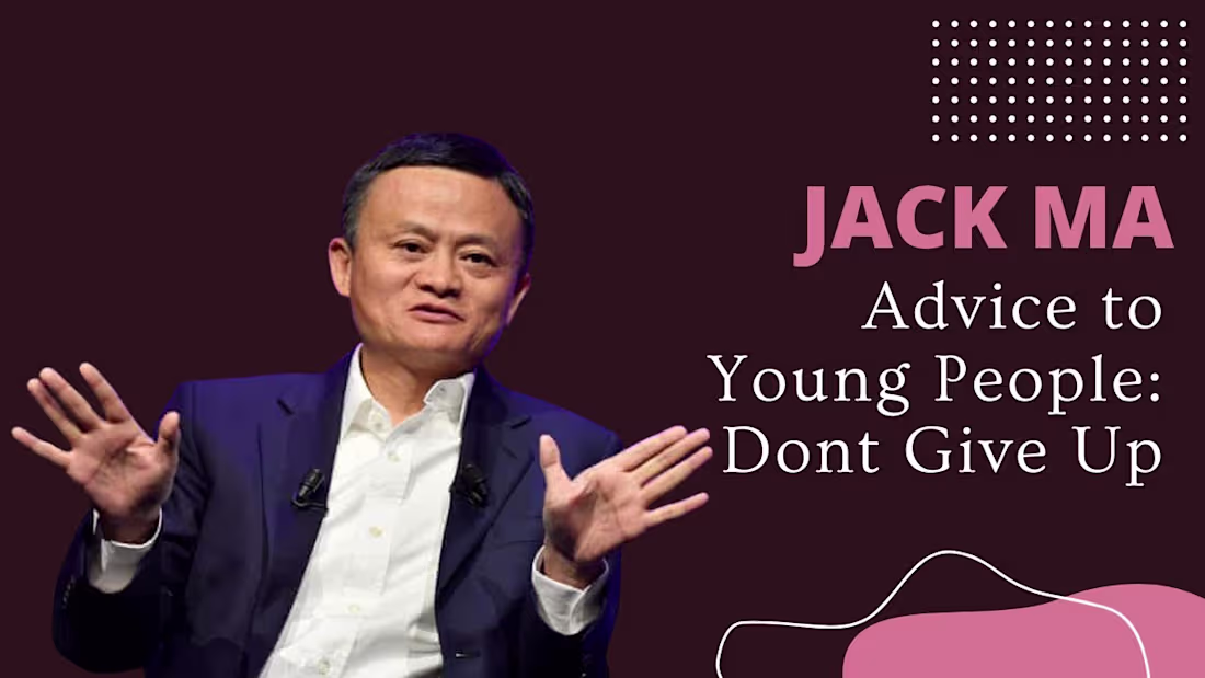 Cover image for Jack Ma's Advice to Young People  - Don't Give Up - YouTube