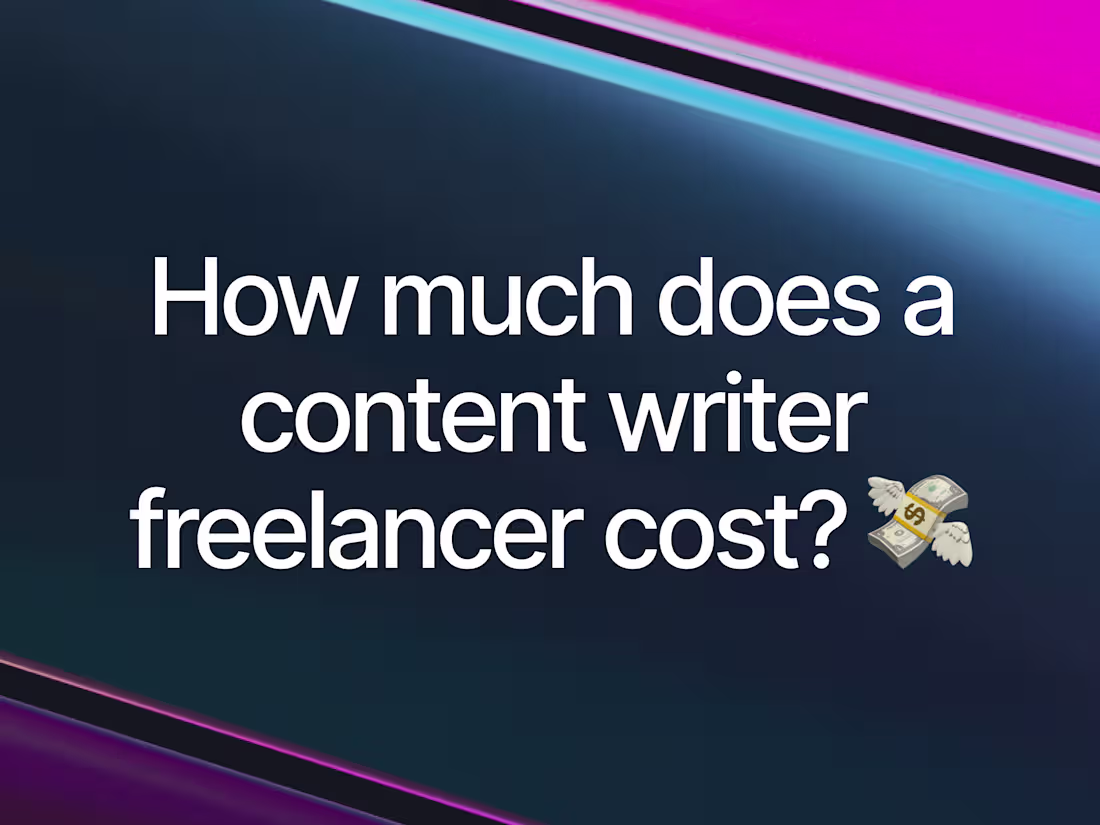 Cover image for How Much Does a Content Writer Freelancer Cost?