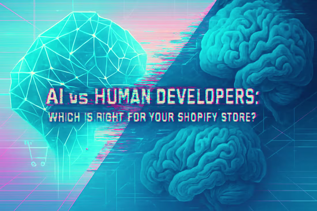 Cover image for AI vs. Human Developers: Which Is Right for Your Shopify Store?