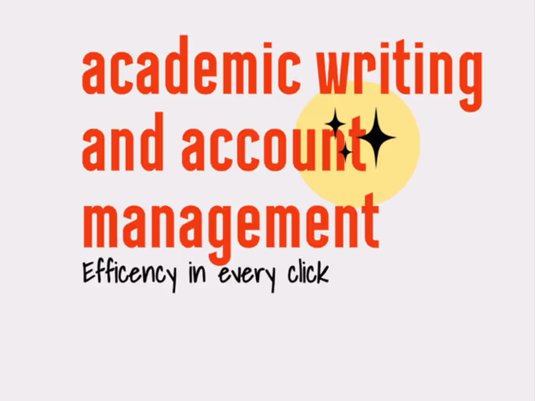 Cover image for Efficient at Academic Writing & Good at Account Management 