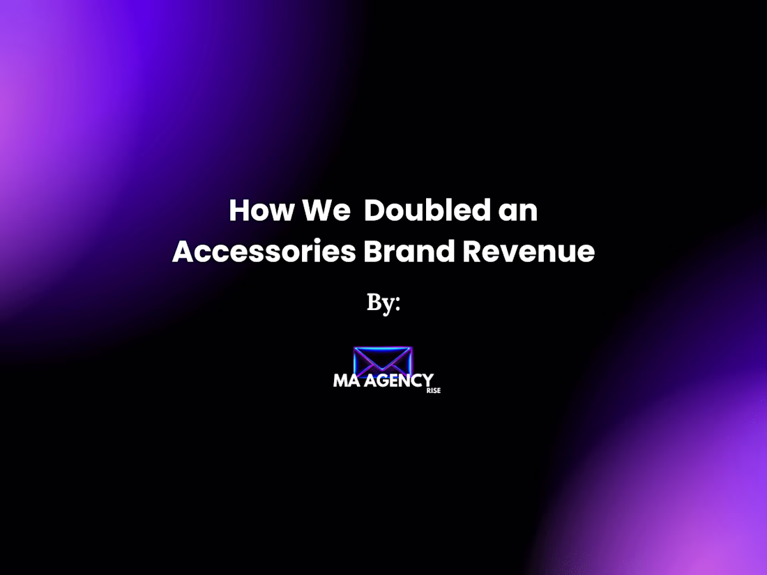 Cover image for How We Doubled an Accessories Brand Revenue.