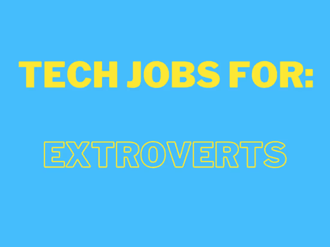 Cover image for Tech Jobs for: Extroverts