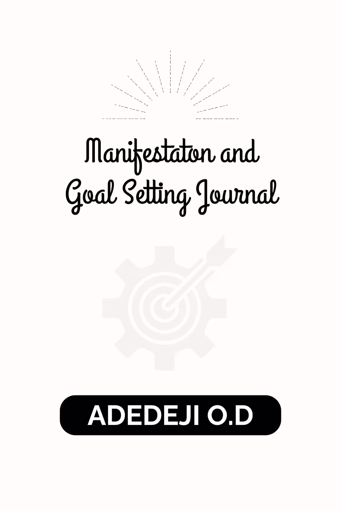 Cover image for Manifestation & Goal Setting Journal