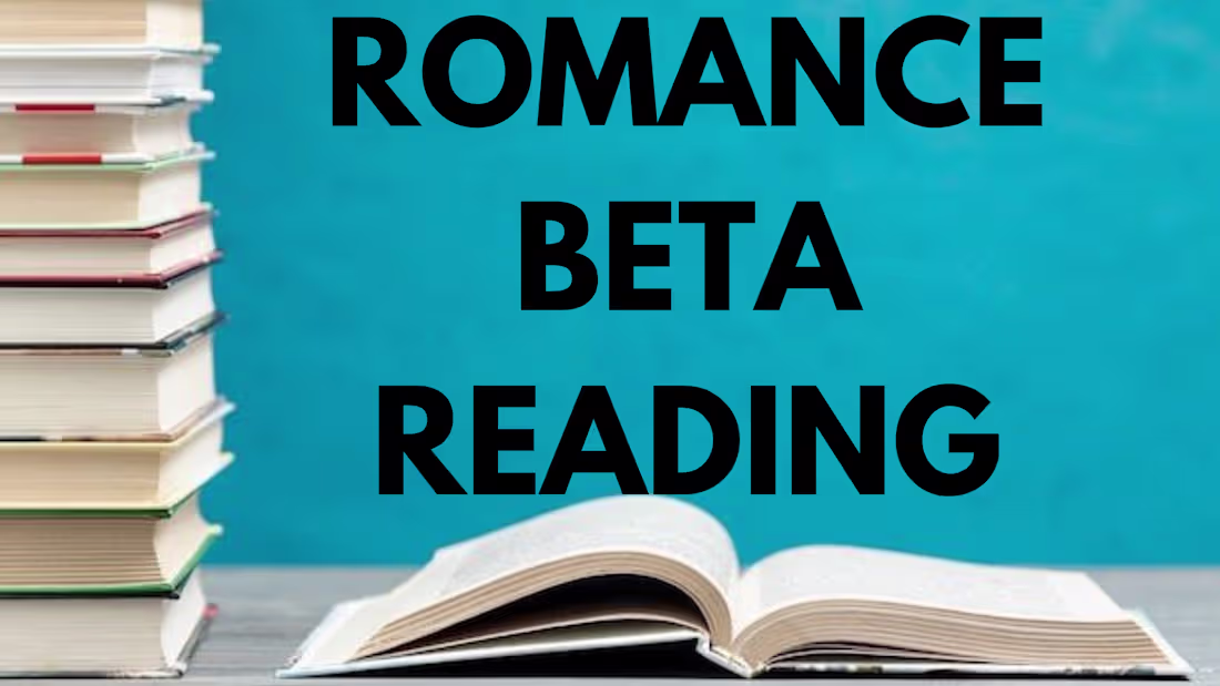 Cover image for Romance Novel Beta Reading
Provided constructive