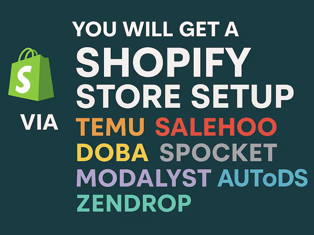 Cover image for Shopify store setup via temu salehoo doba Spocket autods zendrop