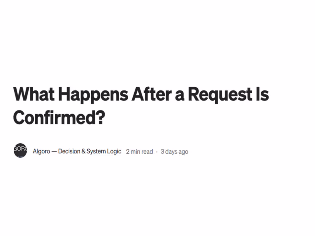 Cover image for What Happens After a Request Is Confirmed? Most systems focu...