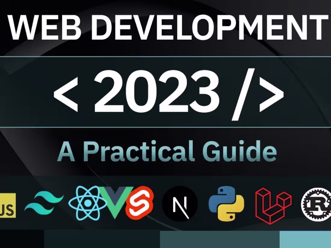 Cover image for Web Development In 2023 - A Practical Guide