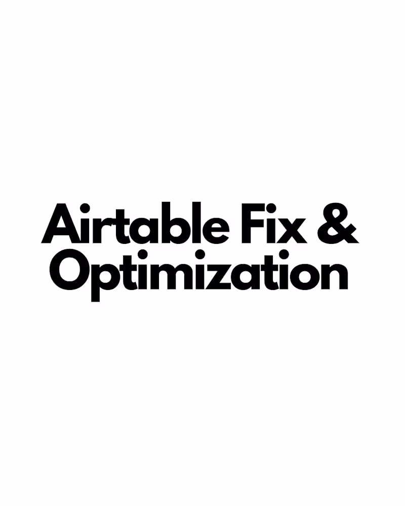 Cover image for Airtable Fix & Optimization