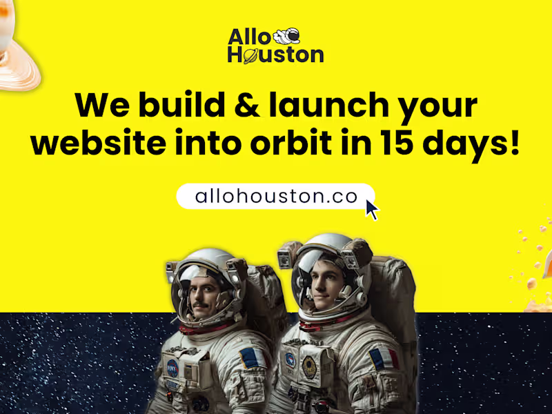 Cover image for Allo Houston | We build & launch your website into orbit in 15 …