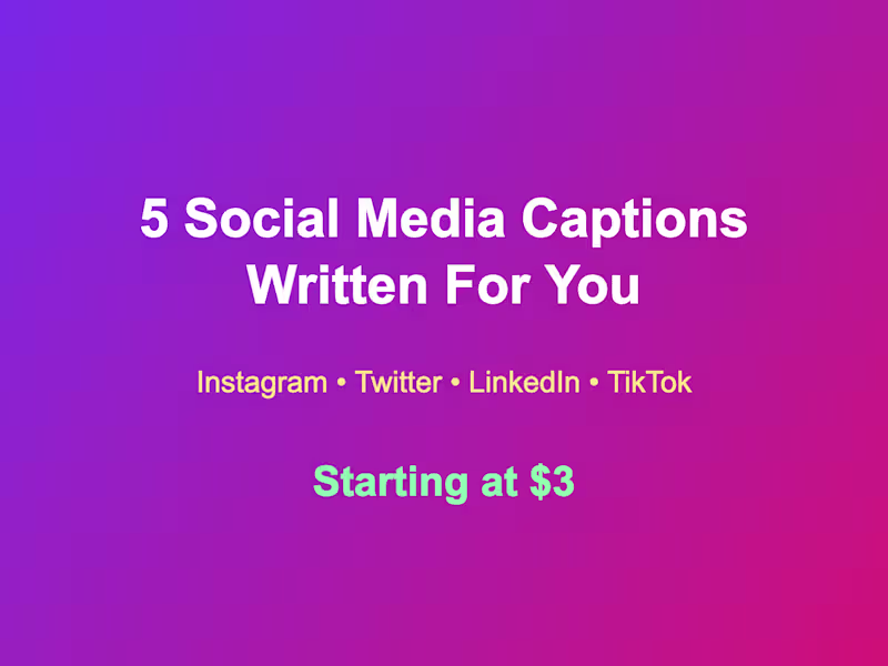 Cover image for 5 Social Media Captions Written for You