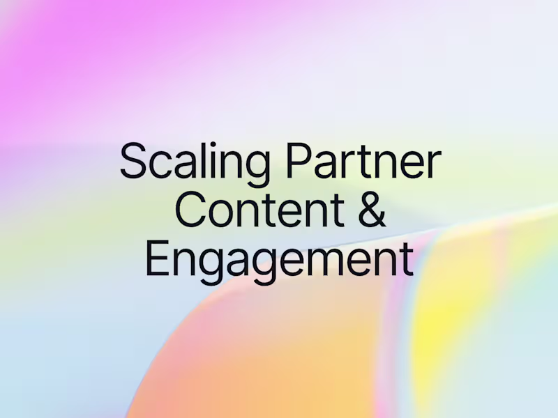 Cover image for Experience-Led Content System for Partner Engagement