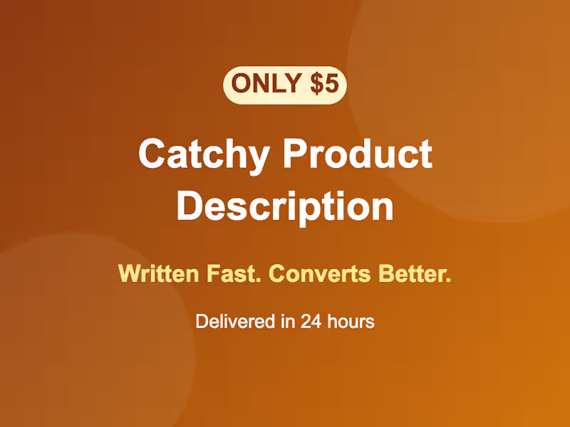 Cover image for Catchy Product Description Written for You — $5