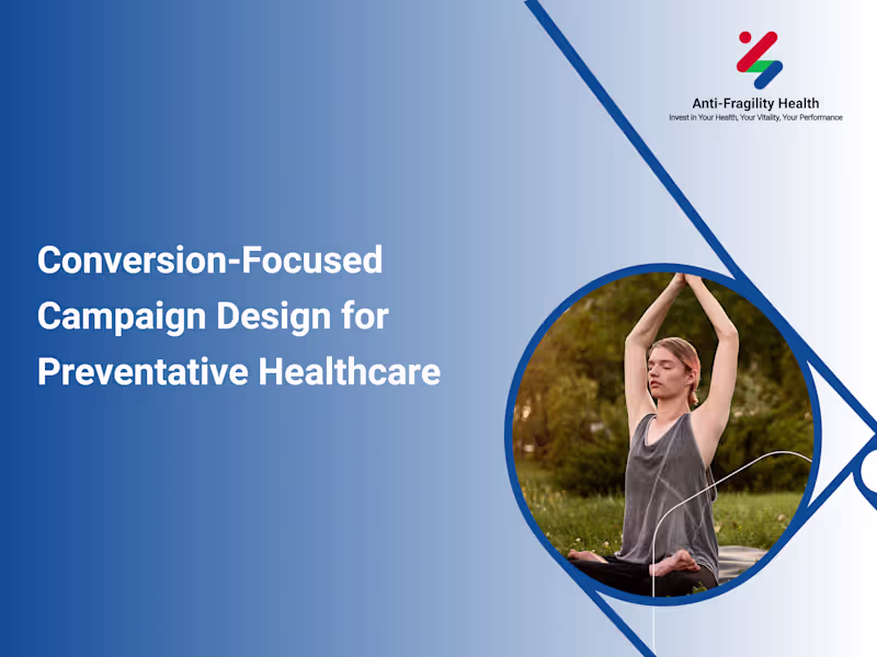 Cover image for Conversion-Focused Campaign Design for Preventative Healthcare