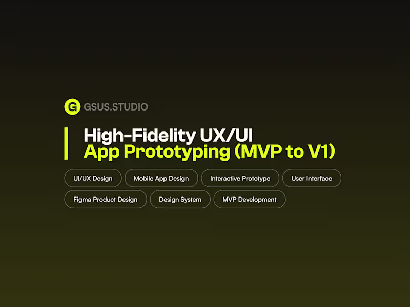 Cover image for High-Fidelity UX/UI App Prototyping (MVP to V1)