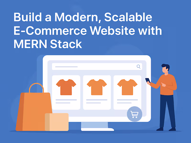 Cover image for Build a Modern, Scalable E-Commerce Website with MERN Stack