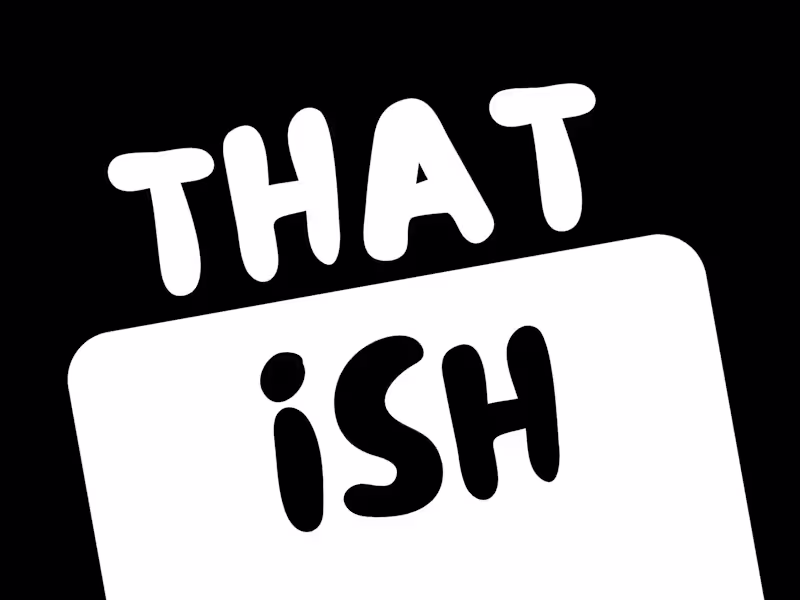 Cover image for That Ish — iOS App Design & Development