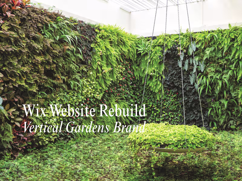 Cover image for Website Rebuild + Copy (Vertical Gardens Brand)