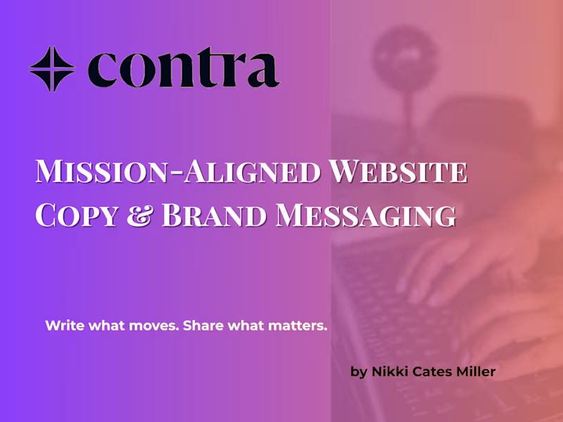 Cover image for Mission-Aligned Website Copy & Brand Messaging