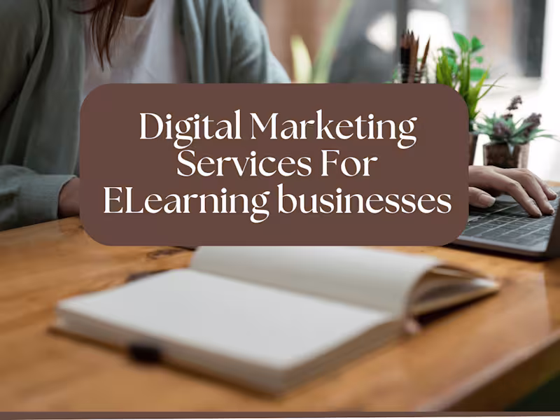 Cover image for Digital Marketing Services For ELearning in Dubai