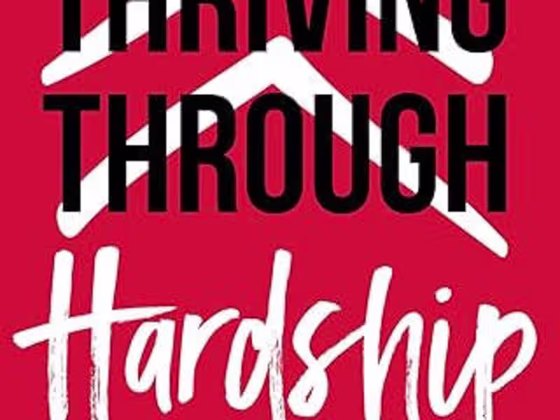 Cover image for Thriving Through Hardship