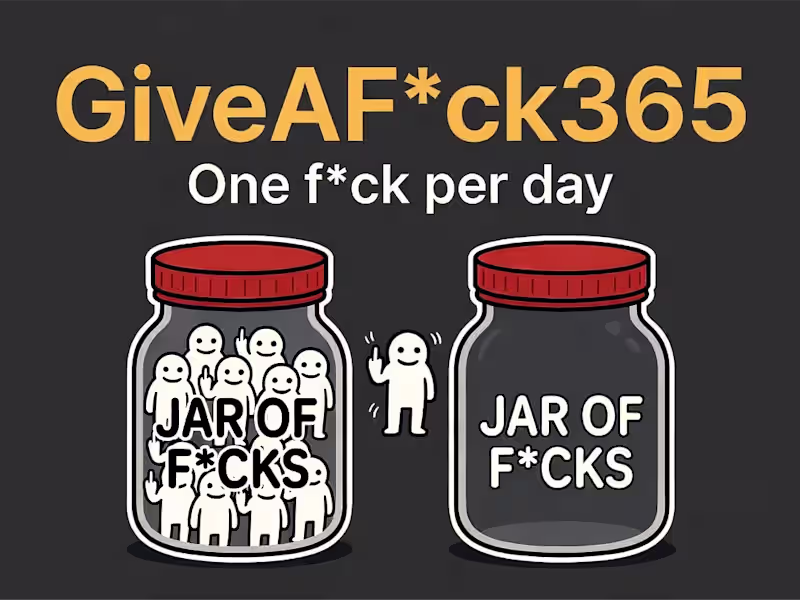 Cover image for Build a Meaningful Digital Ritual with GiveAFck365 App