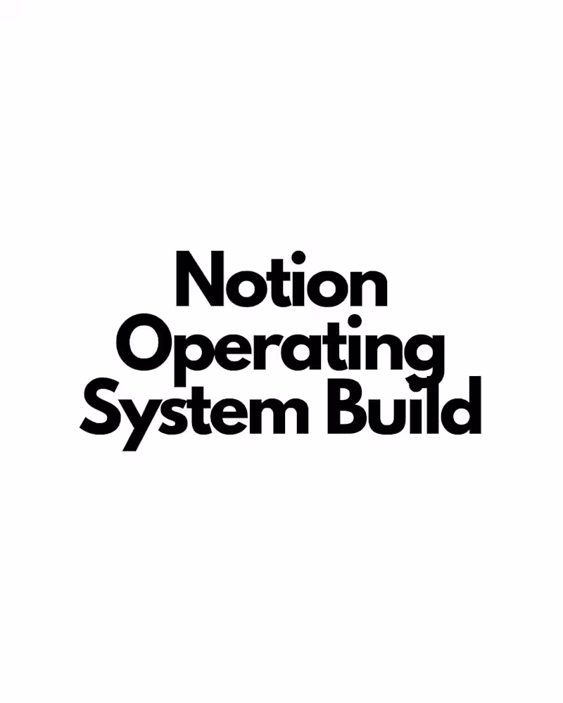 Cover image for Notion Operating System Build