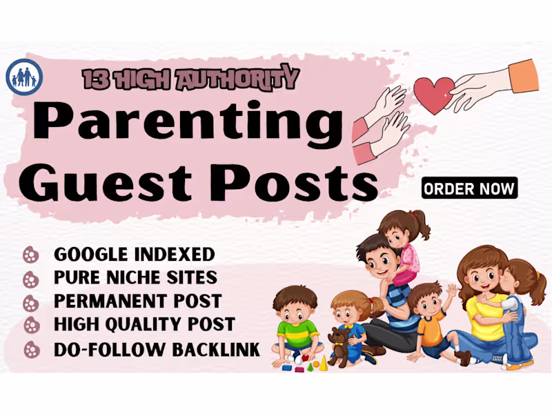 Cover image for I do submit Guest Posts on pure Parenting niche websites. 