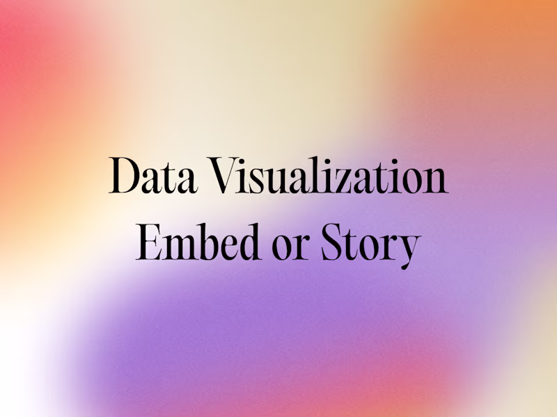 Cover image for Data Visualization Embed(s) or Story