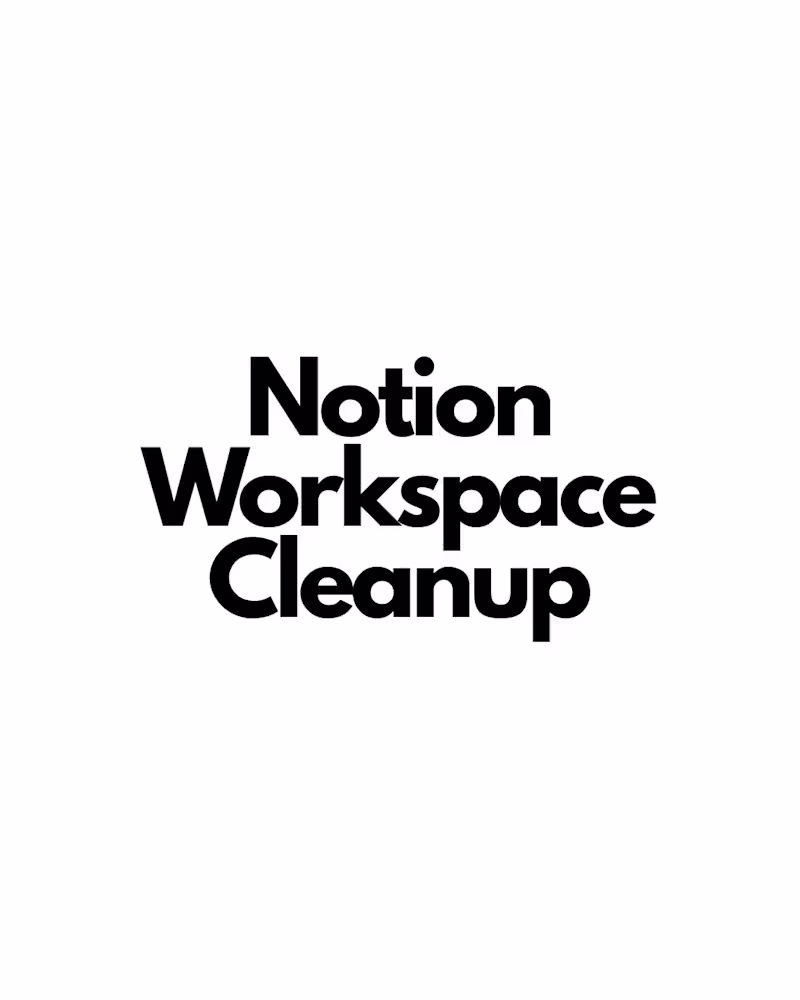 Cover image for Notion Workspace Cleanup