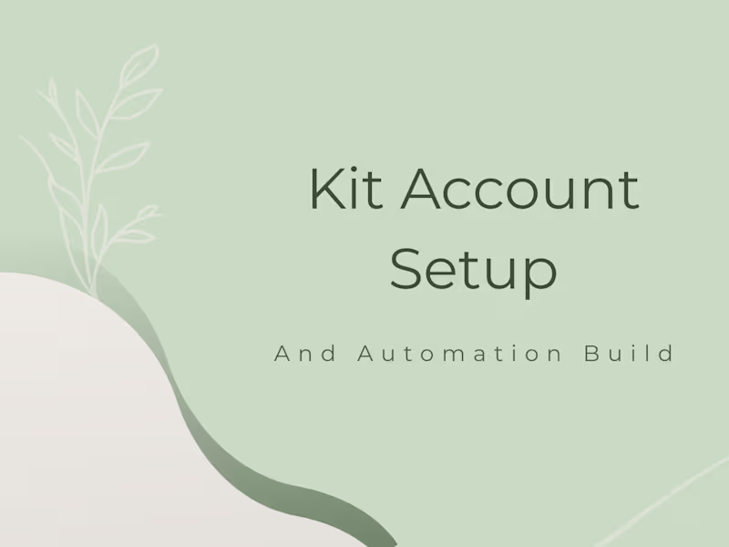 Cover image for Kit account set up and automation build