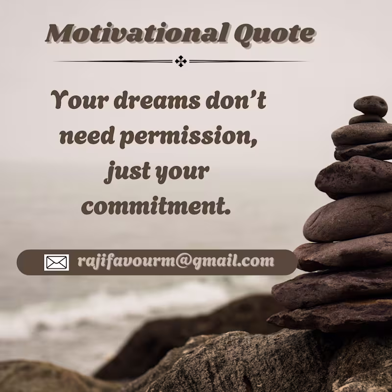 Cover image for Your Dream Don't Need Permission, Just Your Commitment.