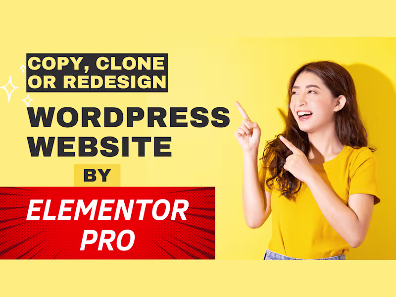 Cover image for WordPress Website Clone, Redesign using Elementor Pro